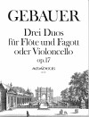 GEBAUER M.J. 3 Duos op. 17 für Flöte und Fagott