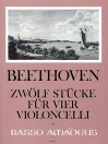 BEETHOVEN 12 Stücke für 4 Violoncelli