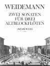 WEIDEMANN 2 Sonaten op. 3/3+6 für 3 Altblockflöten