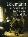 TELEMANN 6 Sonatas (TWV 41:D2,E1,E4,F1,G3,A2,B2)