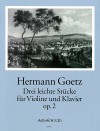 GOETZ 3 leichte Stücke op. 2 für Violine+Klavier