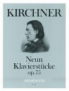 KIRCHNER 9 Klavierstücke op.75