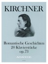 KIRCHNER Romantic poems op.73 · 20 piano pieces