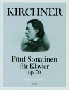 KIRCHNER Five sonatinas for piano op. 70