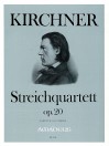 KIRCHNER String quartet op.20 - Score and parts