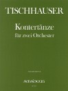TISCHHAUSER Kontertänze 2 Orchester - STUDIOPART.