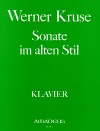 KRUSE Sonate in an old style for piano