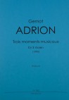 ADRION Trois moments musicaux - Part.u.St.