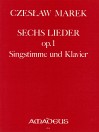 MAREK Sechs Lieder op. 1